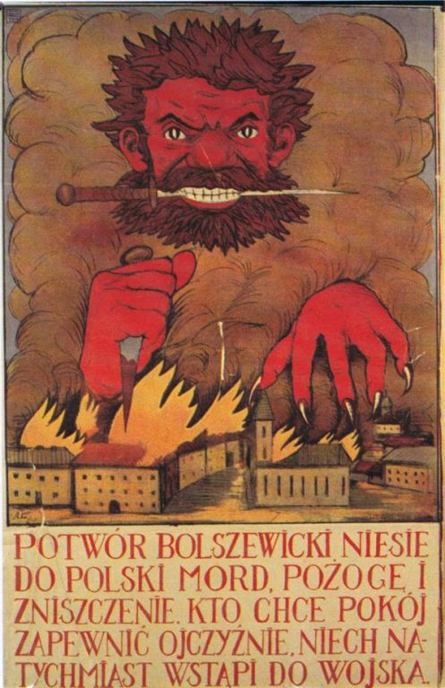 Польский плакат. Большевистское чудовище несет Польше убийства, пожары и уничтожение. Кто хочет обеспечить мир, пусть немедленно вступает в армию