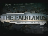 Discovery: The Falklands. How close to defeat? (Фолкленды. Далеко ли до поражения?)