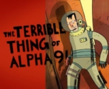 Самое Ужасное на Альфа 9 (The Terrible Thing of Alpha 9)