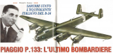 Последний бомбардировщик. Итальянский эквивалент B-24. Проект тяжелого дальнего бомбардировщика Piaggio P.133